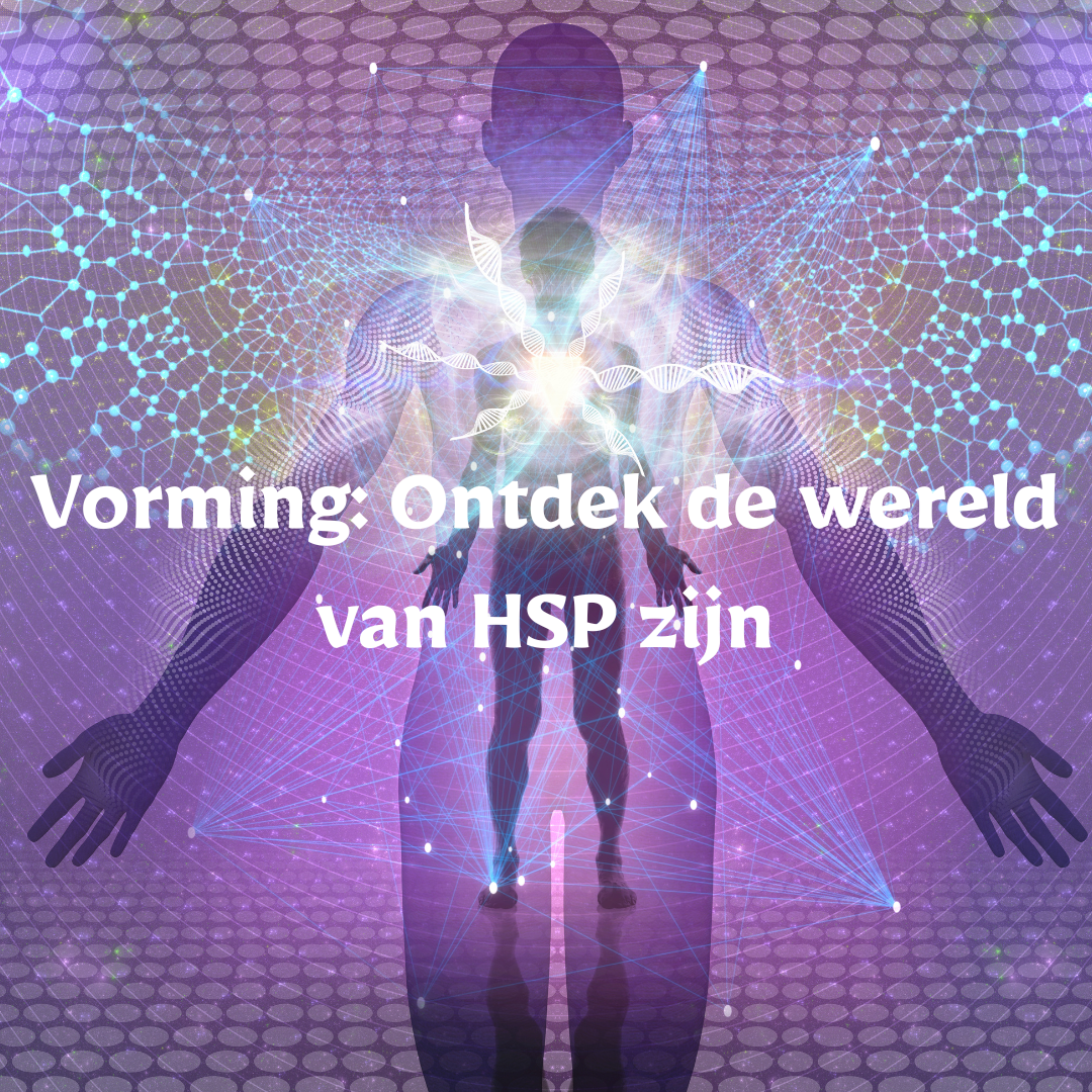 Vorming: Ontdek de wereld van HSP zijn