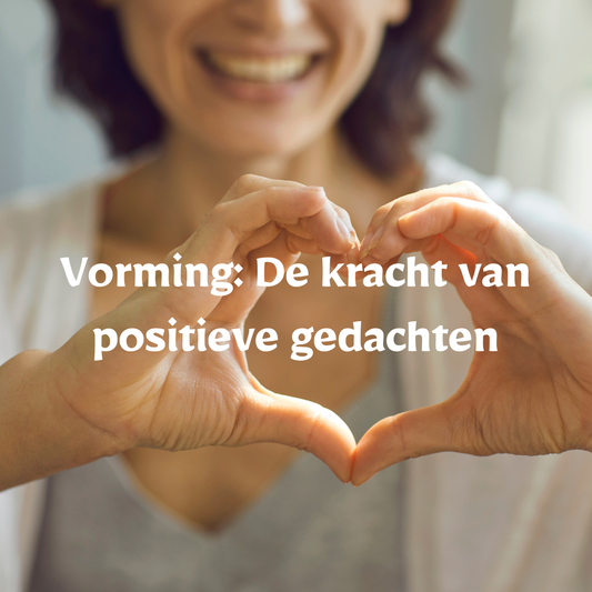 Vorming: De kracht van positieve gedachten